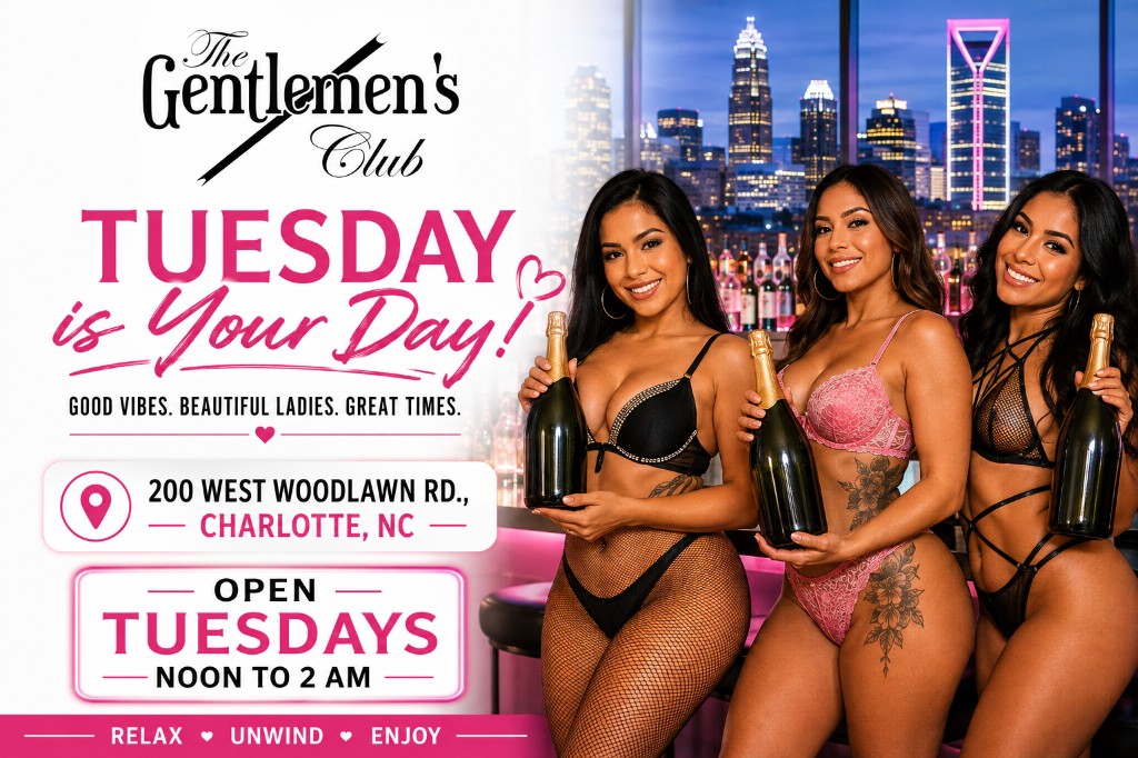 Tuesday is Your Day at The Gentlemen's Club Charlotte