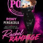 Feature Entertainer Rachel Rampage Live at The Pony Pensacola — September 24–26