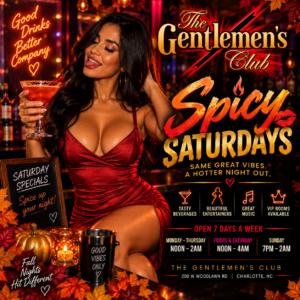 The Gentlemens Club Charlotte Spicy Saturdays flyer