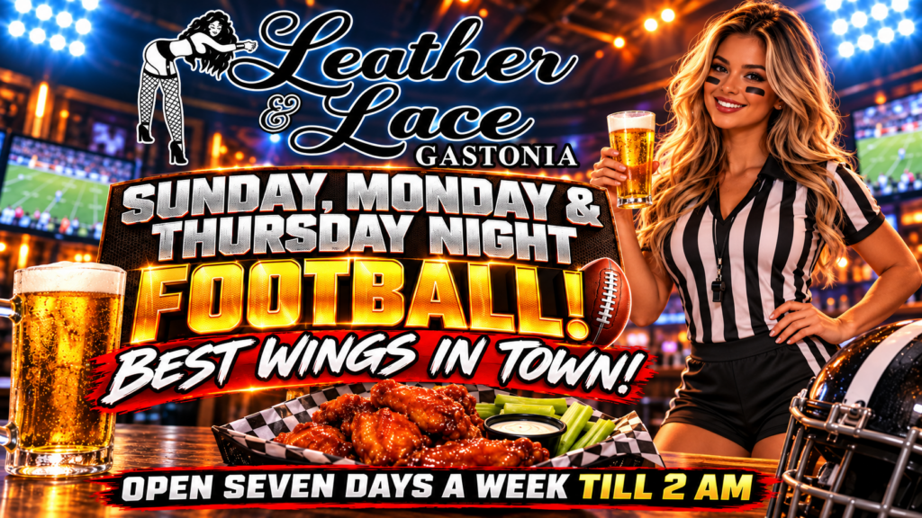 Leather & Lace Gastonia Sunday, Monday and Thursday night football flyer with wings