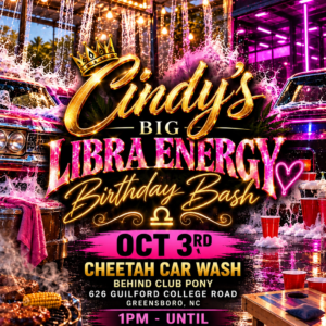 Cindys Big Libra Energy Birthday Bash flyer, October 3 at Cheetah Car Wash Greensboro