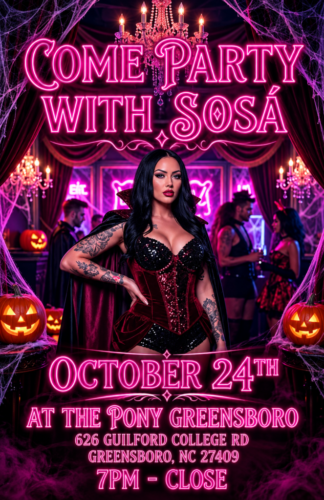Come Party With Sosá at The Pony Greensboro, October 24, 7PM to close